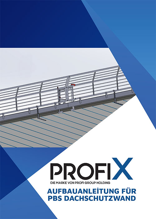 PROFIX<br />PBS Dachschutzwand